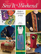 Sew It in a Weekend - Johnson, Julie (Editor)