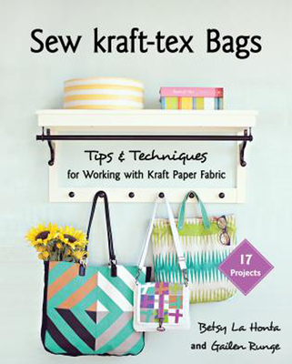 Sew Kraft-Tex Bags: 17 Projects, Tips & Techniques for Working with Kraft Paper Fabric - Runge, Gailen