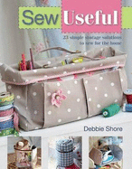 Sew Useful: 23 Simple Storage Solutions to Sew for the Home