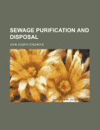 Sewage Purification and Disposal