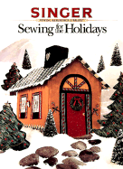 Sewing for the Holidays - Cy Decosse Inc, and Singer Sewing