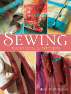 Sewing: Techniques and Patterns - Bayard, Marie-Noelle, and Abad, Charlie (Photographer)