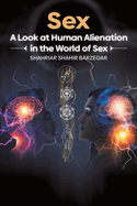 Sex: A Look at Human Alienation in the World of Sex