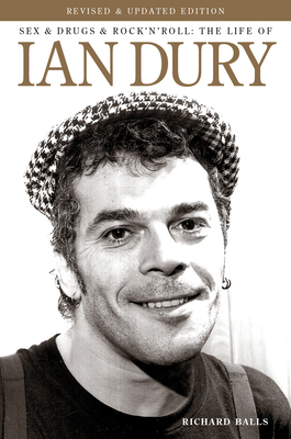 Sex and Drugs and Rock 'n' Roll: The Life of Ian Dury - Balls, Richard