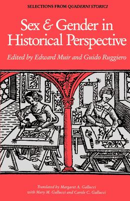 Sex and Gender in Historical Perspective - Muir, Edward