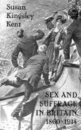 Sex and Suffrage in Britain, 1860-1914