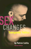 Sex Changes: Transgender Politics