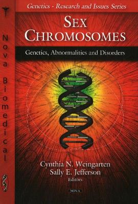 Sex Chromosomes - Weingarten, Cynthia N, and Jefferson, Sally E