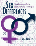 Sex Differences: Developmental and Evolutionary Strategies