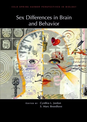 Sex Differences in Brain and Behavior - Jordan, Cynthia L (Editor), and Breedlove, S Marc (Editor)