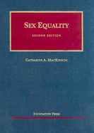 Sex Equality - MacKinnon, Catherine A