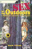 Sex in the Outdoors: A Humorous Approach to Recreation