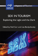 Sex in Tourism: Exploring the Light and the Dark