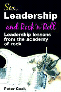 Sex, Leadership and Rock'n Roll: Leadership Lessons from the Academy of Rock