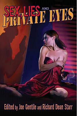 Sex, Lies and Private Eyes - Collins, Max Allan, and Estleman, Loren D, and Kaminsky, Stuart M