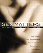 Sex Matters: The Sexuality and Society Reader - Stombler, Mindy, and Baunach, Dawn Michelle, and Burgess, Elisabeth O