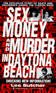 Sex, Money and Murder in Daytona