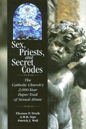 Sex, Priests, and Secret Codes: The Catholic Church's 2,000 Year Paper Trail of Sexual Abuse