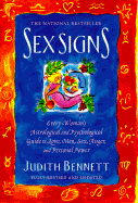 Sex Signs: Every Woman's Astrological, Psychological Guide to Love, Men, Sex, Anger, and Personal Power