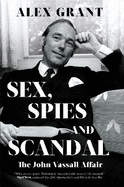 SEX, SPIES AND SCANDAL: The John Vassall Affair