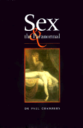 Sex & the Paranormal - Chambers, Paul