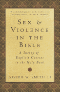 Sex & Violence in the Bible: A Survey of Explicit Content in the Holy Book