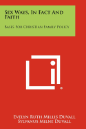 Sex Ways, in Fact and Faith: Bases for Christian Family Policy