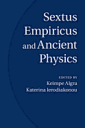 Sextus Empiricus and Ancient Physics