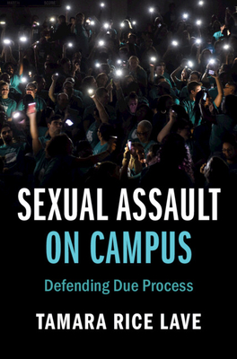 Sexual Assault on Campus - Lave, Tamara Rice