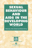 Sexual Behaviour and AIDS in the Developing World