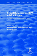 Sexual Behaviour and Hiv/AIDS in Europe: Comparisons of National Surveys