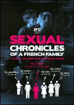 Sexual Chronicles of a French Family - Jean-Marc Barr; Pascal Arnold