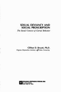 Sexual Deviancy and Social Proscription: The Social Context of Carnal Behavior