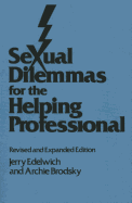 Sexual Dilemmas For The Helping Professional: Revised and Expanded Edition