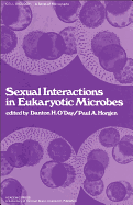 Sexual Interactions in Eukaryotic Microbes