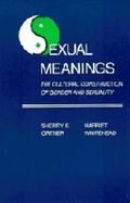 Sexual Meanings: The Cultural Construction of Gender and Sexuality