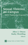 Sexual Violence on Campus: Policies, Programs and Perspectives