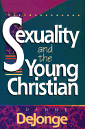 Sexuality and the Young Christian