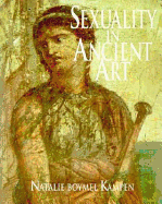 Sexuality in Ancient Art - Kampen, Nathalie Boymel (Editor), and Bergman, Bettina, and Cohen, Ada