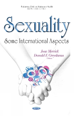 Sexuality: Some International Aspects - Merrick, Joav (Editor), and Greydanus, Donald E, MD (Editor)