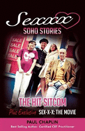 Sexxx Soho Stories: The Hit TV Sitcom