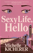 Sexy Life, Hello