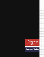 Seyes French Ruled Notebook: Ruled Grid Graph Paper Sey?s Journal 120 pages for writing Letter Format, Kids, Student, Teacher. 8.5 x 11 France Black