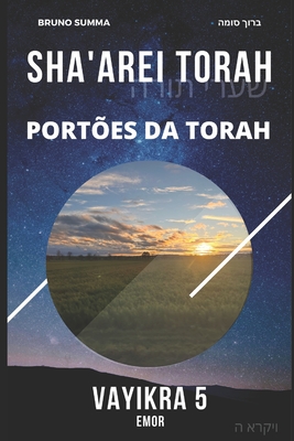 Sha'arei Torah: Port?es da Torah - VAYIKRA 5 - Summa, Bruno