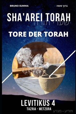 Sha'arei Torah: Tore der Torah - LEVITIKUS 4 - Summa, Bruno