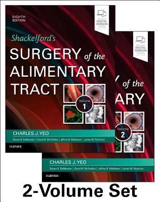 Shackelford's Surgery of the Alimentary Tract, 2 Volume Set - Yeo, Charles J, MD, Facs