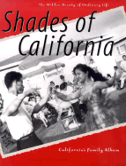 Shades of California: The Hidden Beauty of Ordinary Life