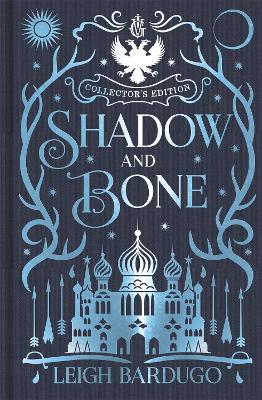 Shadow and Bone: Book 1 Collector's Edition - Bardugo, Leigh