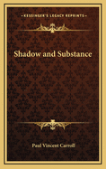 Shadow and Substance
