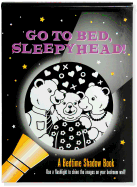 Shadow Bk Go to Bed, Sleepyhead!